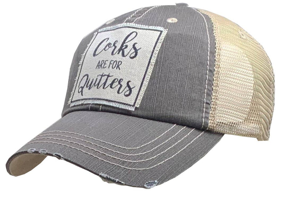 Vintage Life - Corks Are For Quitters Distressed Trucker Hat Baseball Cap - Grey