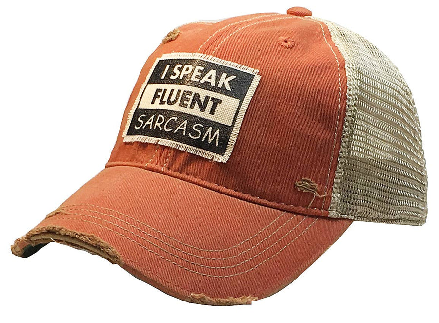 Vintage Life - I Speak Fluent Sarcasm Distressed Trucker Cap