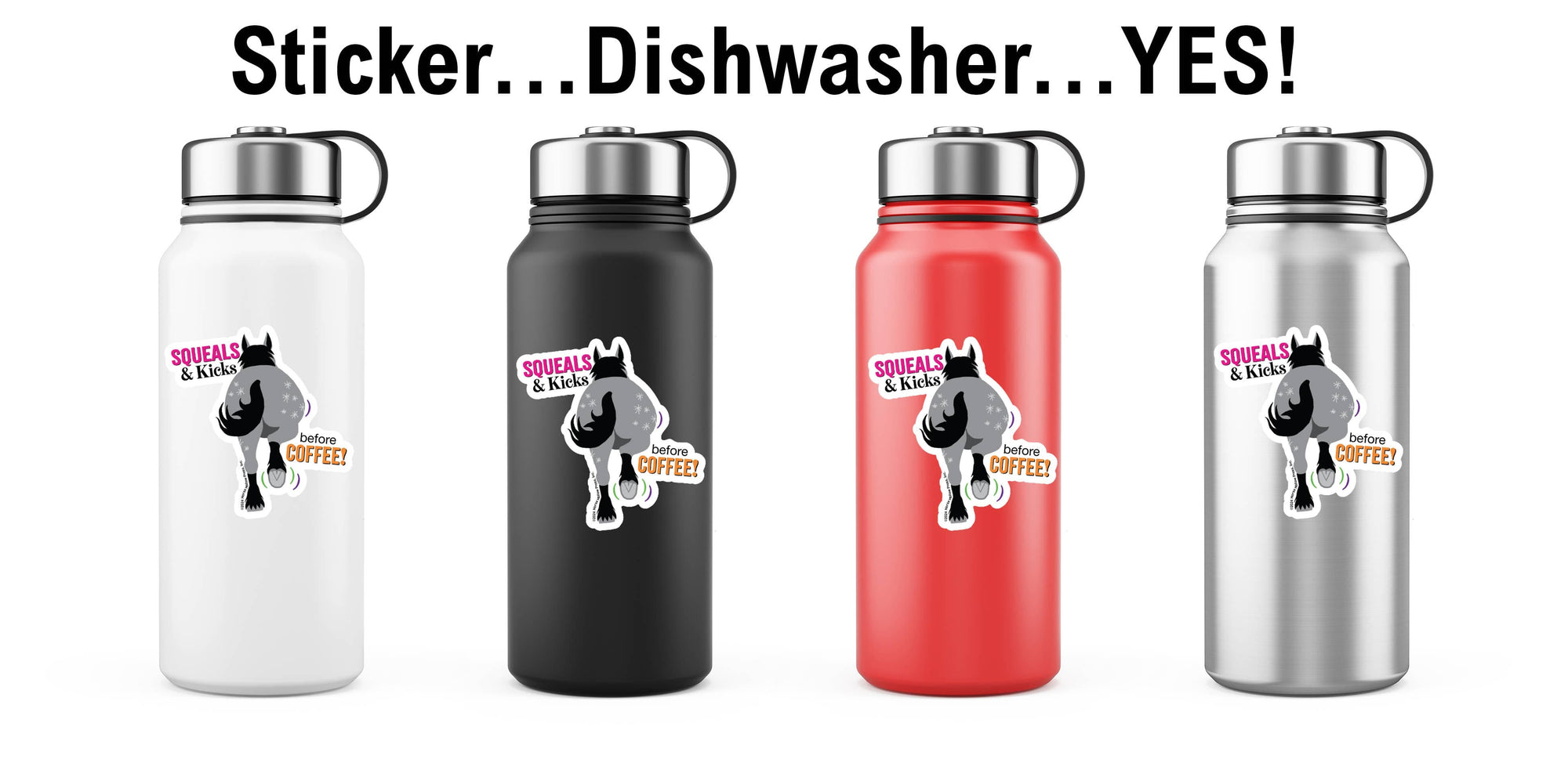 Horse Hollow Press - 3" Waterproof Squeals & Kicks...before Coffee Funny Sticker