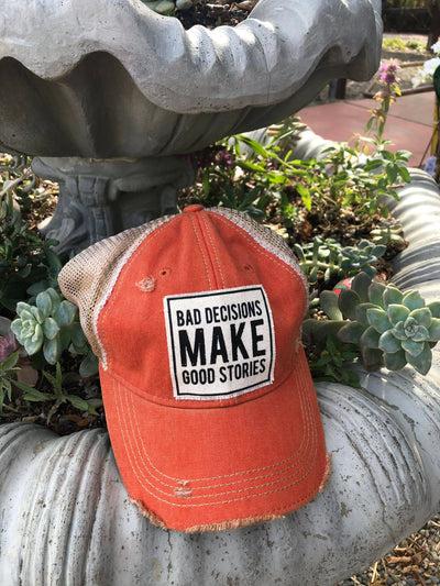 Vintage Life - Bad Decisions Make Good Stories Distressed Trucker Cap - Exceptional Equestrian