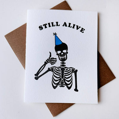 Steel Petal Press - Still Alive - Ironic Skeleton Letterpress Birthday Card