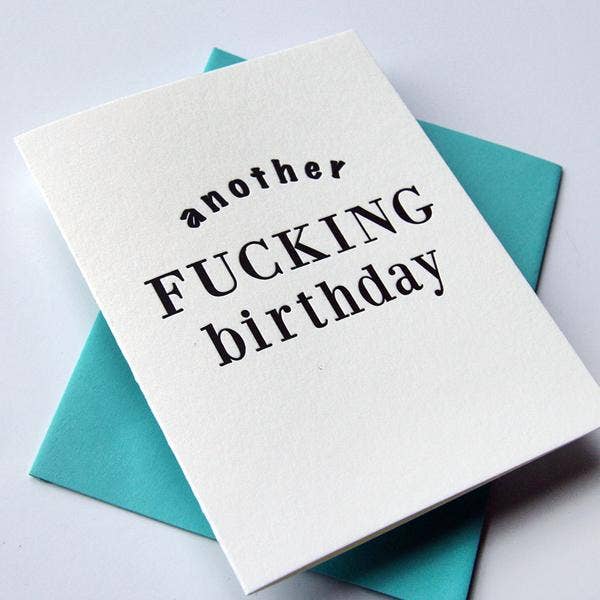 Steel Petal Press - Fucking Birthday - Letterpress Birthday Greeting Card