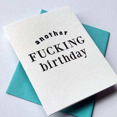 Steel Petal Press - Fucking Birthday - Letterpress Birthday Greeting Card