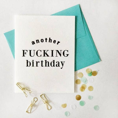 Steel Petal Press - Fucking Birthday - Letterpress Birthday Greeting Card