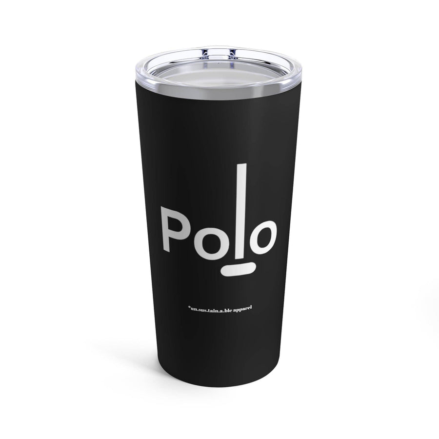 un.sus.tain.a.ble apparel - Tumbler 20oz - Polo