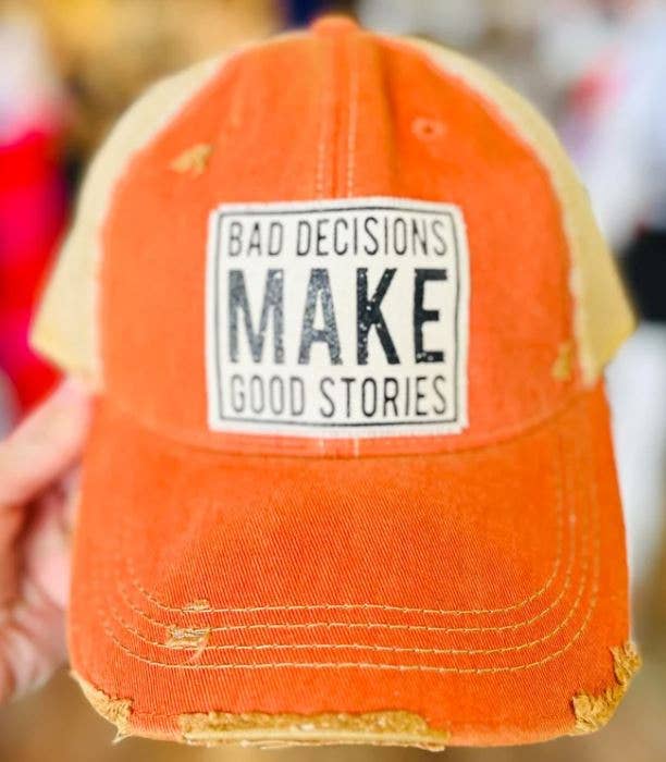 Vintage Life - Bad Decisions Make Good Stories Distressed Trucker Cap - Exceptional Equestrian