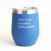 Mare Modern Goods - Calming Supplement Wine Tumbler