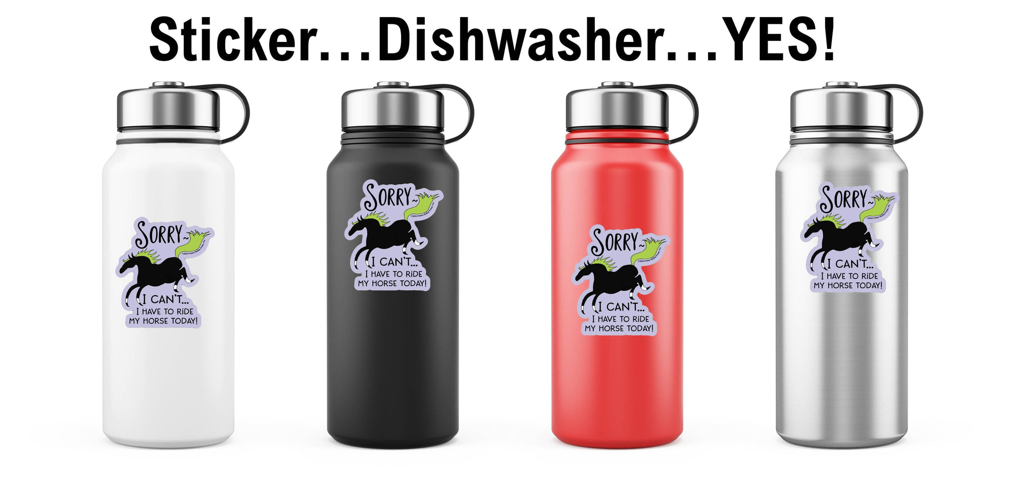 Horse Hollow Press - 3" Tumbler Horse Sticker / Sorry I can't Riding / WATERPROOF