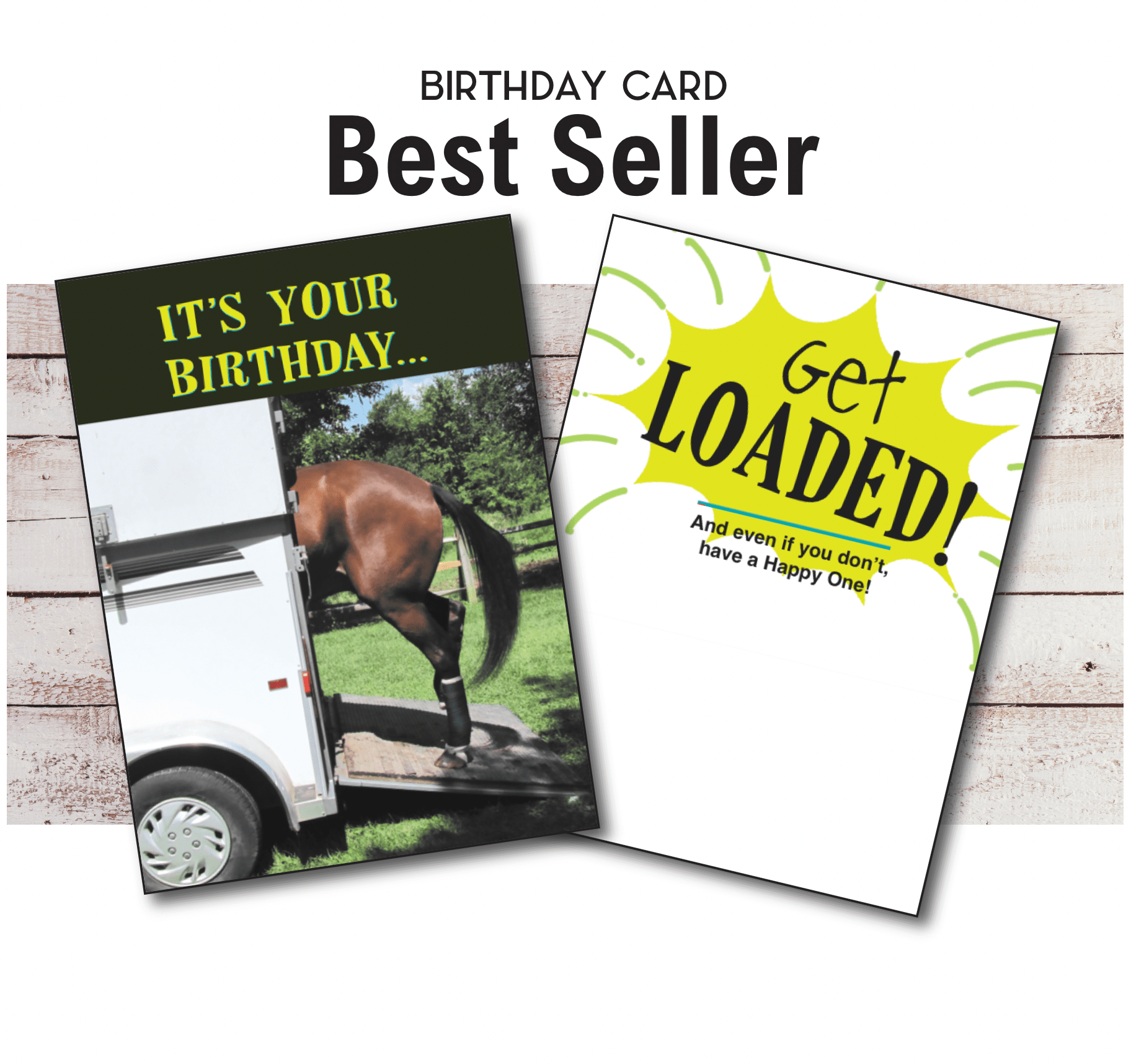 Horse Hollow Press - Horse Greeting Birthday Card / Get Loaded! / Funny