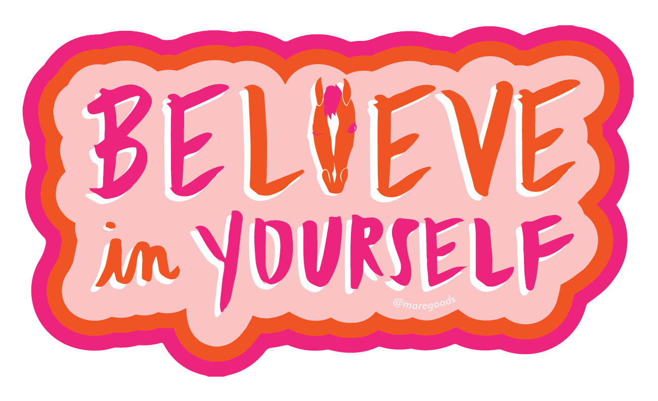 Mare Modern Goods - (BE)LIEVE in YOURSELF