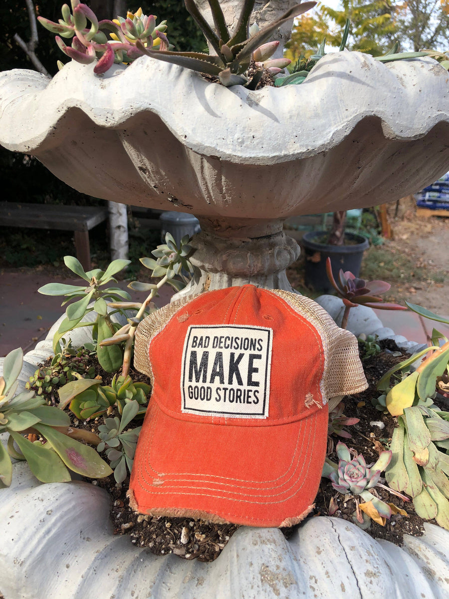 Vintage Life - Bad Decisions Make Good Stories Distressed Trucker Cap