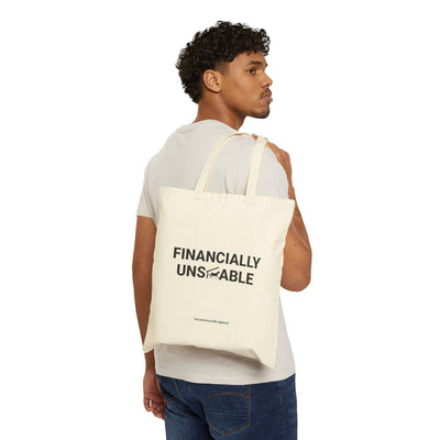 un.sus.tain.a.ble apparel - Cotton Canvas Tote Bag - Financially Unstable