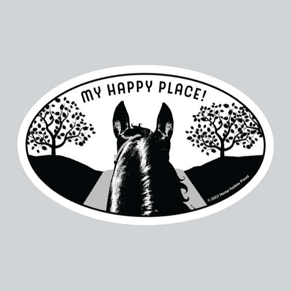 Horse Hollow Press - 3" My Happy Place Oval Sticker - Exceptional Equestrian 