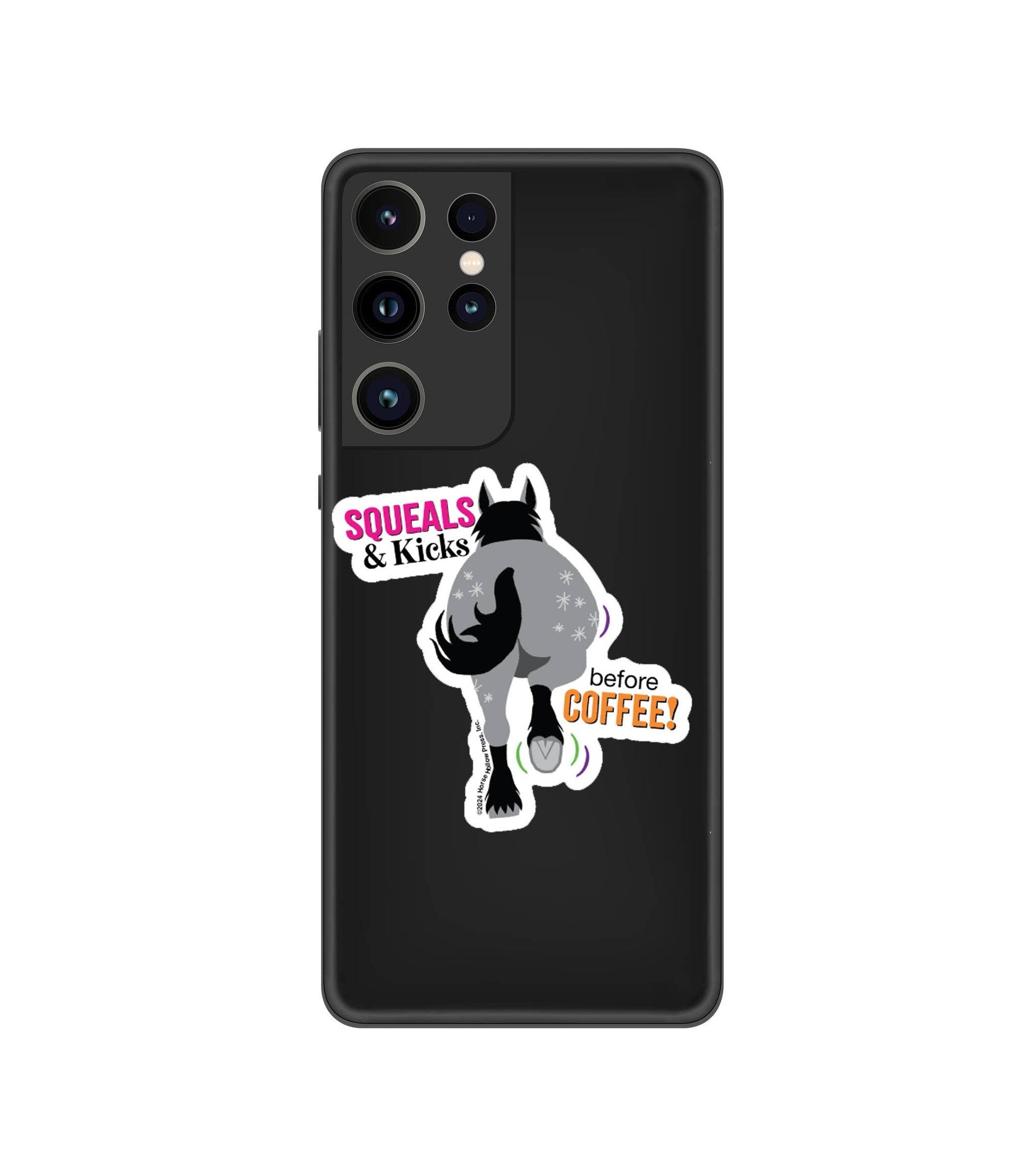 Horse Hollow Press - 3" Waterproof Squeals & Kicks...before Coffee Funny Sticker