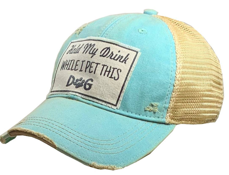 Vintage Life - Hold My Drink While I Pet This Dog Trucker Hat Baseball Cap - Exceptional Equestrian 