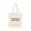un.sus.tain.a.ble apparel - Cotton Canvas Tote Bag - Financially Unstable