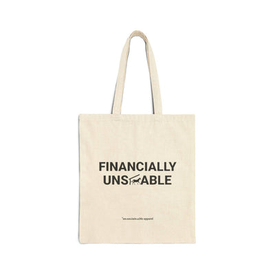 un.sus.tain.a.ble apparel - Cotton Canvas Tote Bag - Financially Unstable