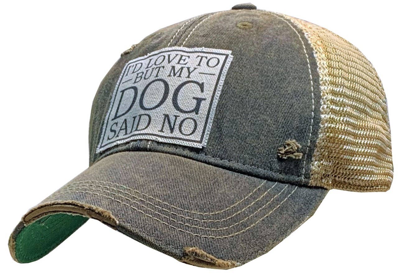 Vintage Life - I'd Love To But My Dog Said No Trucker Hat Baseball Cap