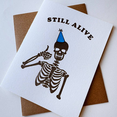 Steel Petal Press - Still Alive - Ironic Skeleton Letterpress Birthday Card