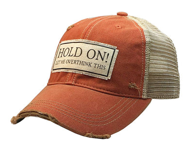 Vintage Life - Hold On Let Me Overthink This Distressed Trucker Cap - Orange